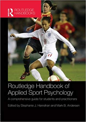 Routledge Handbook of Applied Sport Psychology (Routledge International Handbooks)