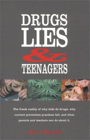 Drugs, Lies & Teenagers