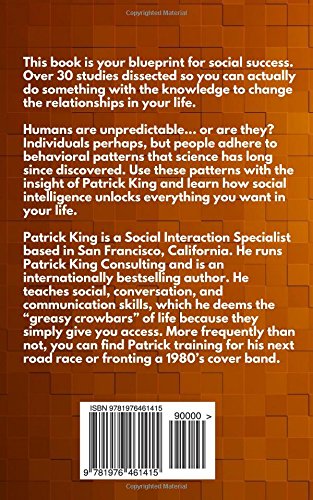The Science of Social Intelligence: 33 Studies to Win Friends, Be Magnetic, Make An Impression, and Use People’s Subconscious Triggers