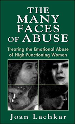 The Many Faces of Abuse: Treating the Emotional Abuse of High-Functioning Women