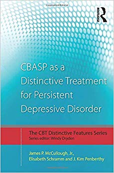 CBASP as a Distinctive Treatment for Persistent Depressive Disorder (CBT Distinctive Features)