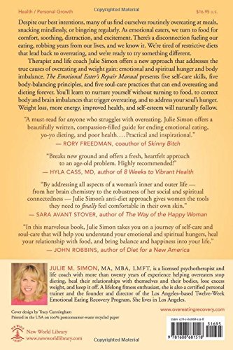 The Emotional Eater's Repair Manual: A Practical Mind-Body-Spirit Guide for Putting an End to Overeating and Dieting