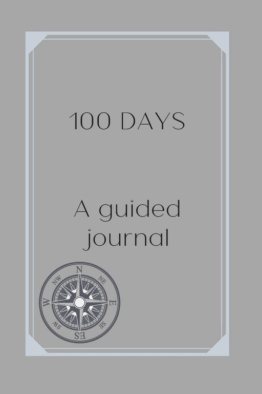 100 Day- A Guided Journal: Journal for recovery from substance abuse, alcohol abuse, drug abuse for men and women.