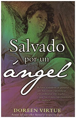 Salvado Por Un Angel (Spanish Edition)