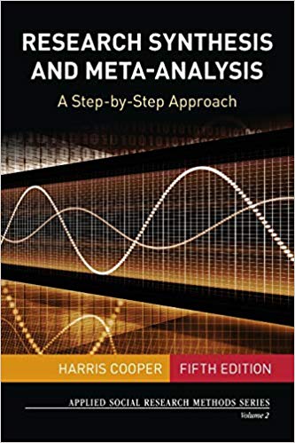Research Synthesis and Meta-Analysis: A Step-by-Step Approach (Applied Social Research Methods)