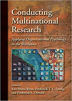 Conducting Multinational Research: Applying Organizational Psychology in the Workplace (APA/MSU Series on Multicultural Psychology)