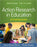 Action Research in Education, Second Edition: A Practical Guide