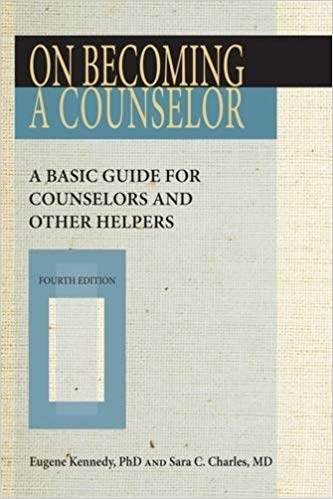 On Becoming a Counselor, Fourth Edition: A Basic Guide for Counselors and Other Helpers