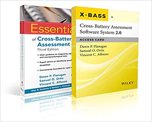 Essentials of Cross-Battery Assessment, 3e with Cross-Battery Assessment Software System 2.0 (X-BASS 2.0) Access Card Set (Essentials of Psychological Assessment)