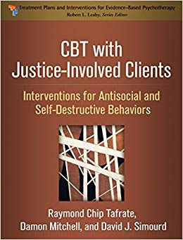 CBT with Justice-Involved Clients: Interventions for Antisocial and Self-Destructive Behaviors (Treatment Plans and Interventions for Evidence-Based Psychotherapy)