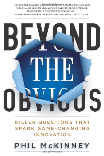Beyond the Obvious: Killer Questions That Spark Game-Changing Innovation