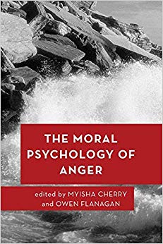 The Moral Psychology of Anger (Moral Psychology of the Emotions)