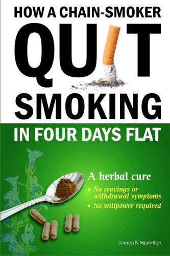 How a chain smoker quit smoking in four days flat