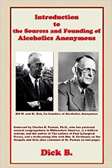 Introduction to the Sources and Founding of Alcoholics Anonymous