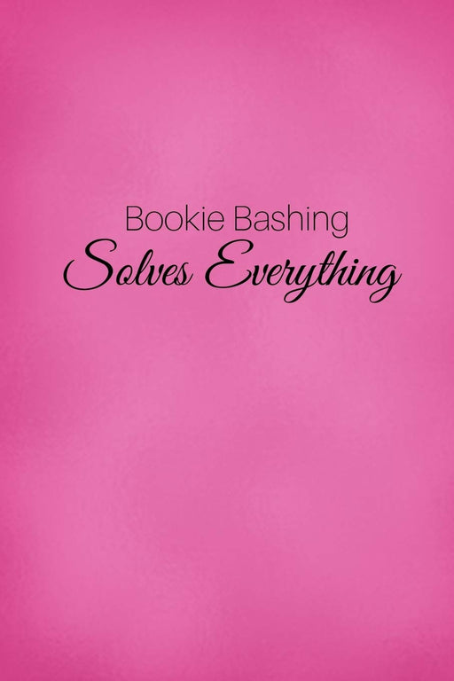 Bookie Bashing Solves Everything: Handy Matched Betting Offer Organiser - Tax Free Money Side Hustle -  6 x 9" Inch, 120 Lined Pages For Tracking Offers, Free Bets, Reminders, Profits, To do List, Etc