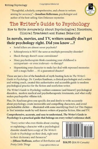 The Writer's Guide to Psychology: How to Write Accurately About Psychological Disorders, Clinical Treatment and Human Behavior