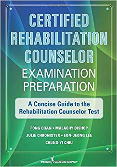Certified Rehabilitation Counselor Examination Preparation: A Concise Guide to the Rehabilitation Counselor Test