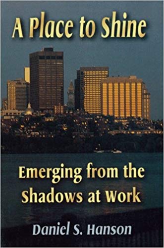 A Place to Shine: Emerging from the Shadows at Work