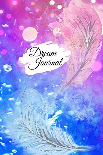 Dream Journal For Women: Dream Journal 6’ x 9’ 100 Pages Dream Interpretation Journal & Lucid Dream Journal Notebook for Christian, Women, Men, Teen Girls and Kids