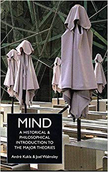 Mind: A Historical and Philosophical Introduction to the Major Theories