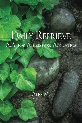 Daily Reprieve: A.A. for Atheists & Agnostics