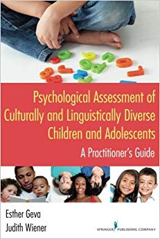 Psychological Assessment of Culturally and Linguistically Diverse Children and Adolescents: A Practitioner's Guide
