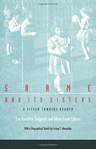 Shame and Its Sisters: A Silvan Tomkins Reader