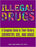 Illegal Drugs: A Complete Guide to their History, Chemistry, Use, and Abuse
