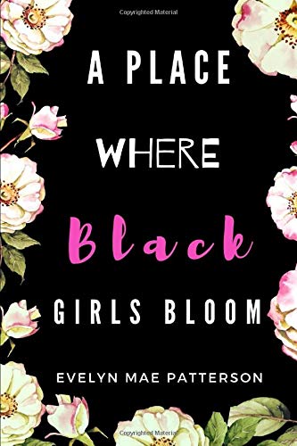 A Place Where Black Girls Bloom
