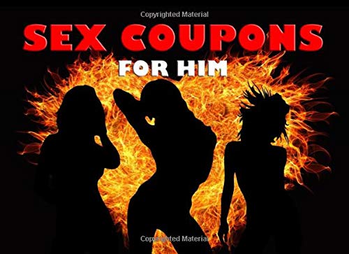 Sex Coupons for Him: Dirty Naughty Sex Vouchers - Boyfriend Husband Groom Lover Gift - Valentines Anniversary Birthday Christmas - Stimulates Lust