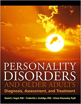 Personality Disorders and Older Adults: Diagnosis, Assessment, and Treatment