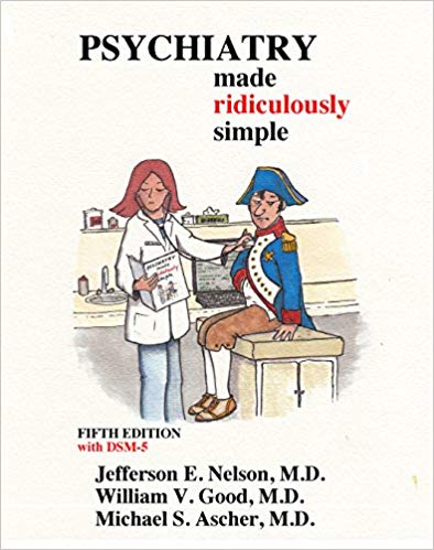 Psychiatry Made Ridiculously Simple (Medmaster Ridiculously Simple)