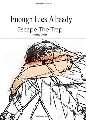 Enough Lies Already: Escape The Trap