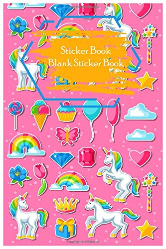 Sticker Book Blank Sticker Book: My Sticker Collection: Unicorn Blank Sticker Book Album Sticker Journal