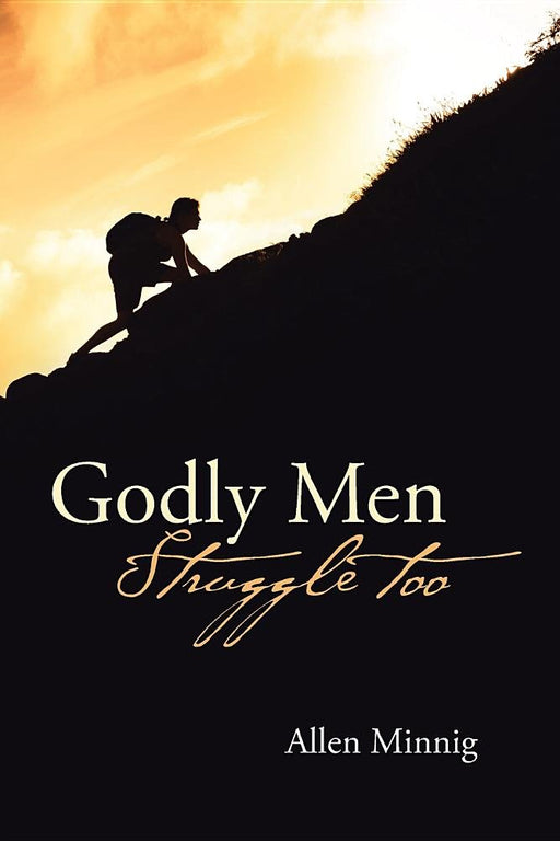Godly Men Struggle Too