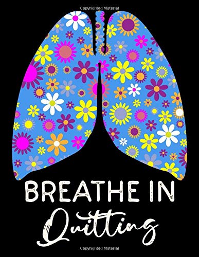 Breathe In Quitting: Quit Smoking 12 Month Weekly & Daily Progression Habit Tracker Journal – Cute Coloring & Recording Notebook Planner