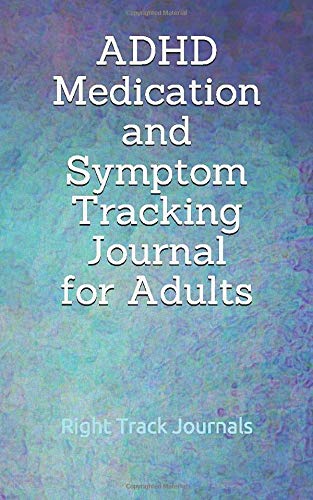 ADHD Medication and Symptom Tracking Journal for Adults