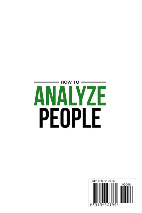 How to Analyze People: Handle your Relations, Instantly Read People, detect Body Language and Influence Anyone through the art of Manipulation, ... Guide (Dark Psychology of Personality Types)