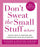 Don't Sweat the Small Stuff in Love: Simple Ways to Nurture and Strengthen Your Relationships (Don't Sweat the Small Stuff Series)