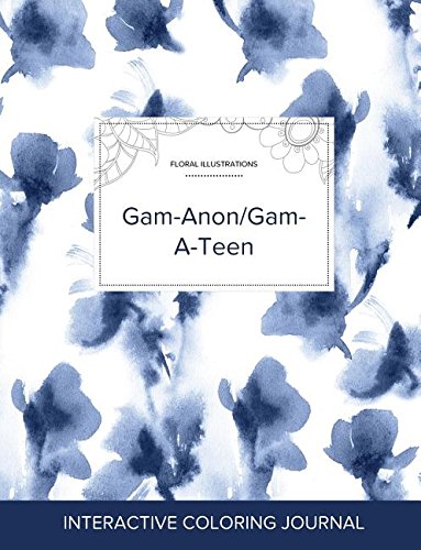 Adult Coloring Journal: Gam-Anon/Gam-A-Teen (Floral Illustrations, Blue Orchid)