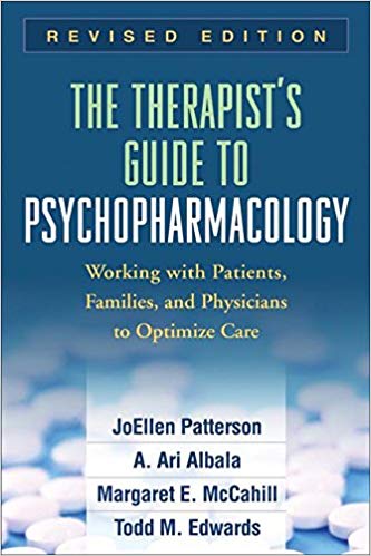 The Therapist's Guide to Psychopharmacology, Revised Edition: Working with Patients, Families, and Physicians to Optimize Care
