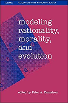 Modeling Rationality, Morality, & Evolution (|c NDCS |t New Directions in Cognitive Science)