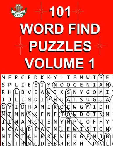 101 Word Find Puzzles Vol. 1: Themed Word Searches, Puzzles to Sharpen Your Mind (Large 101 Themed Word Search Series) (Volume 1)