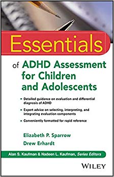 Essentials of ADHD Assessment for Children and Adolescents (Essentials of Psychological Assessment)