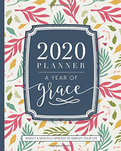 2020 Christian Planner Weekly and Monthly: A Year of Grace: Floral Cover