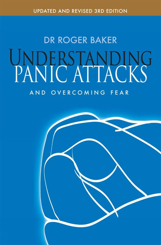 Understanding Panic Attacks: and Overcoming Fear