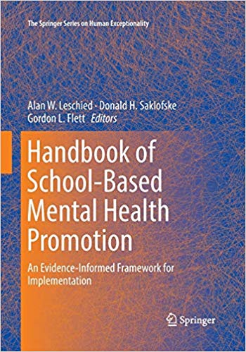 Handbook of School-Based Mental Health Promotion: An Evidence-Informed Framework for Implementation (The Springer Series on Human Exceptionality)