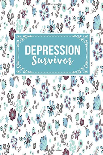 Depression Survivor: Suicide Prevention Awareness Gift Journal Notebook