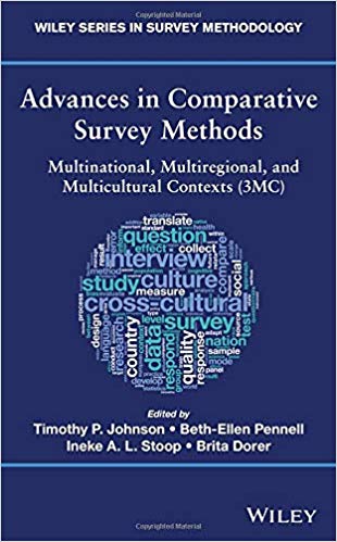 Advances in Comparative Survey Methods: Multinational, Multiregional, and Multicultural Contexts (3MC) (Wiley Series in Survey Methodology)