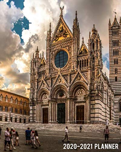 2020-2021 Planner: Cute 2 Year Weekly 2020-2021 Organizer & Agenda with Holidays, Inspirational Quotes, To-Do’s, Vision Boards & Notes - Cathedral Di ... on Duomo Square in Siena, Tuscany, Italy